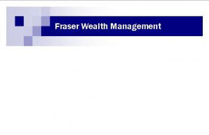 Fraser Wealth Management - Mackay Accountants 0